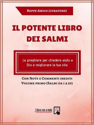 cover image of Il potente Libro dei Salmi--Le preghiere per chiedere aiuto a Dio e migliorare la tua vita